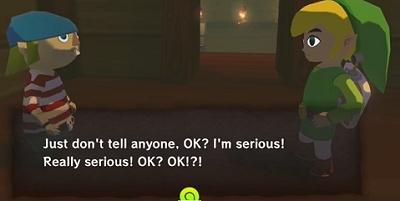 The Wind Waker just don't tell anyone